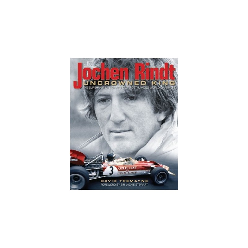 Jochen Rindt Uncrowned King