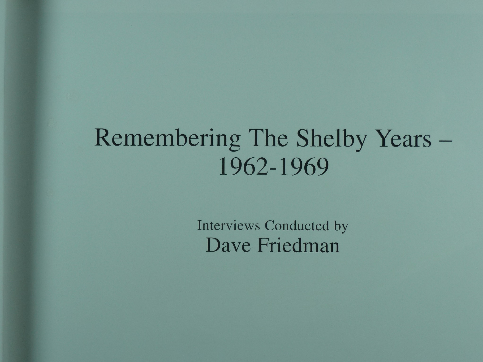 Remembering the Shelby years - 1962-1969