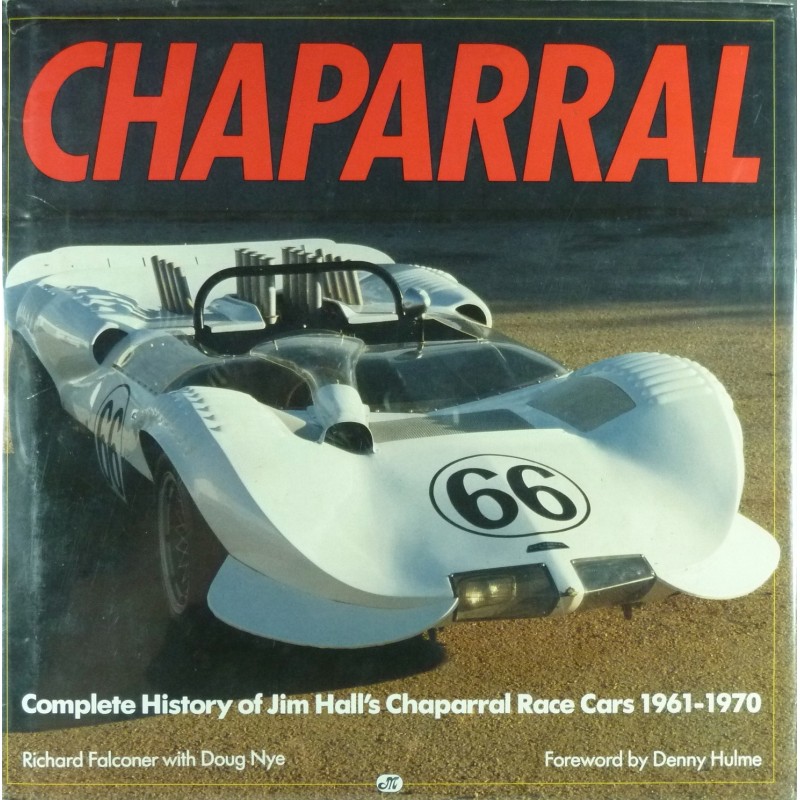 Chaparral Complete history of Jim Hall's Chaparral Race Cars 1961 