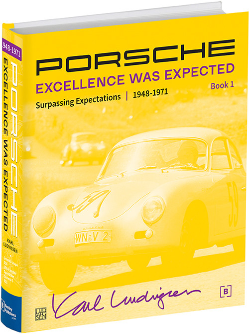 Porsche: Excellence Was Expected - All New Edition