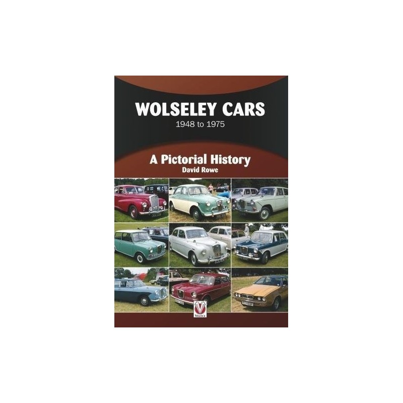 Wolseley Cars 1948 to 1975: A Pictorial History