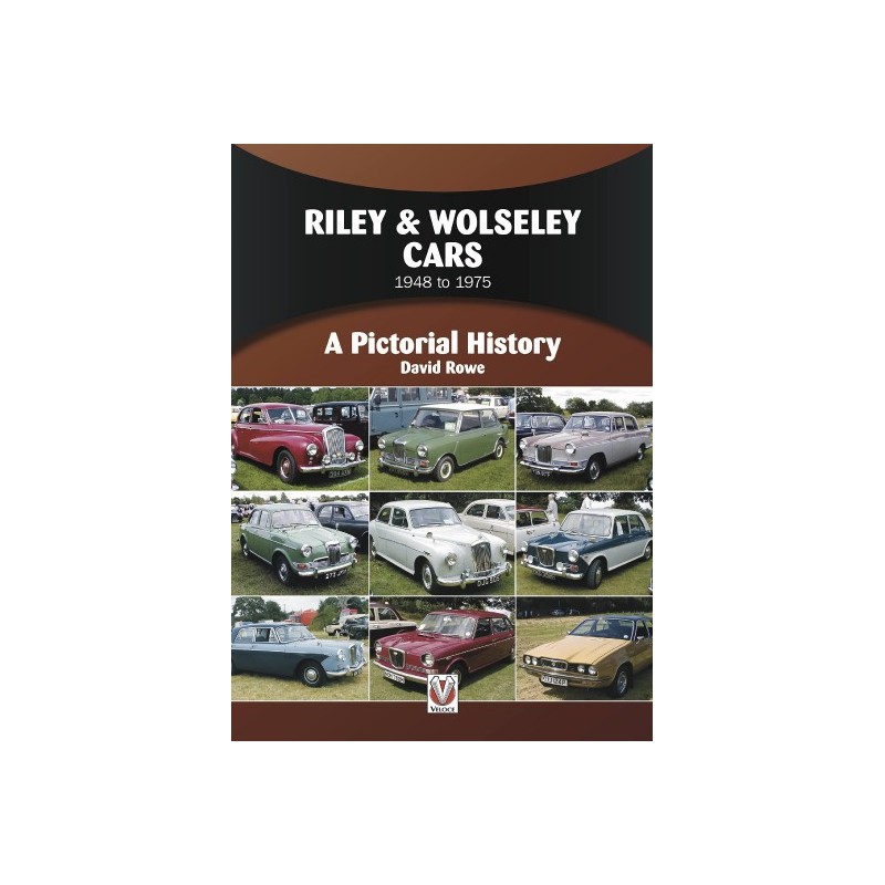 Riley & Wolseley Cars 1948 to 1975 : A Pictorial History